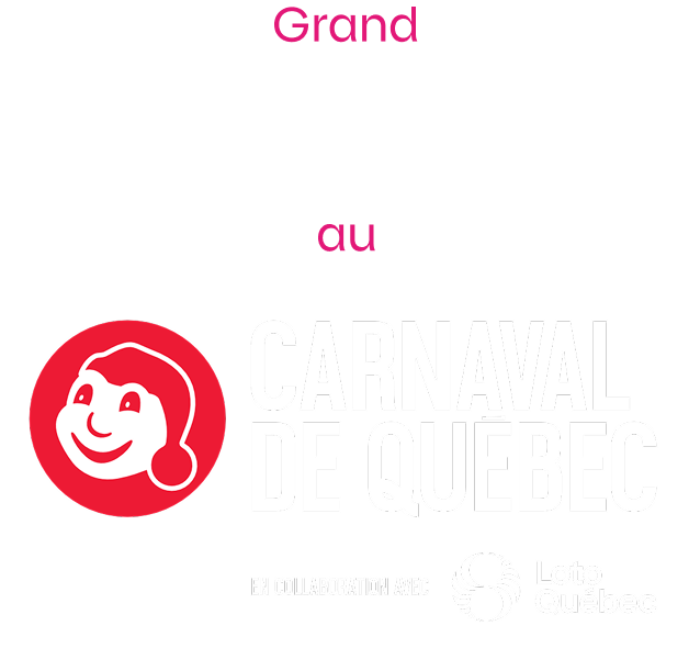 Grand Moment Chanceux au Carnaval de Québec en collaboration avec Loto Québec